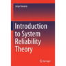 Introduction to System Reliability Theory