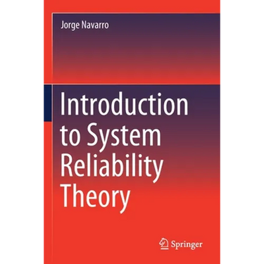 Introduction to System Reliability Theory