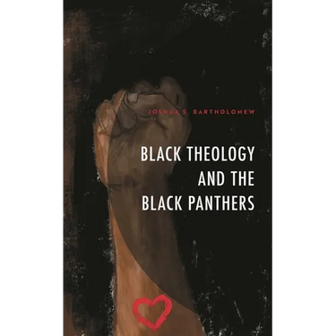 Black Theology and the Black Panthers