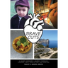 Brave Cuts: A Heart Surgeon's Journey through Purpose, Pain, Conviction, and Healing