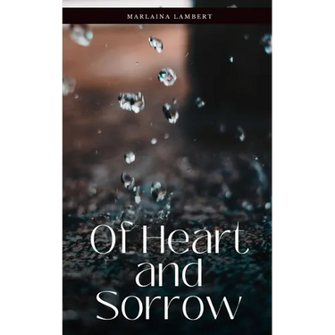 Of Heart and Sorrow