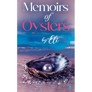 Memoirs of Oysters