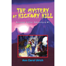 The Mystery at Hickory Hill: Annette Vetter Adventure #1