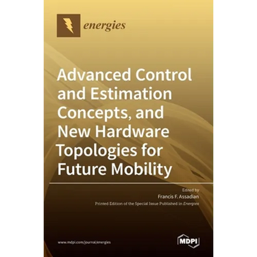 Advanced Control and Estimation Concepts, and New Hardware Topologies for Future Mobility