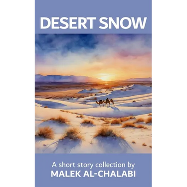 Desert Snow: A Short Story Collection