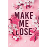 Make Me Lose