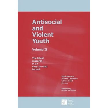 Antisocial and Violent Youth: Volume II
