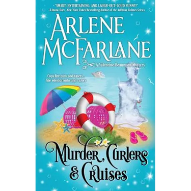 Murder, Curlers, and Cruises: A Valentine Beaumont Mystery