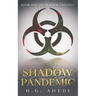 Shadow Pandemic