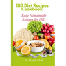 IBD Diet Recipes Cookbook: Easy Homemade Recipes for IBD
