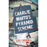 Charlie Minto's Pyramid Scheme