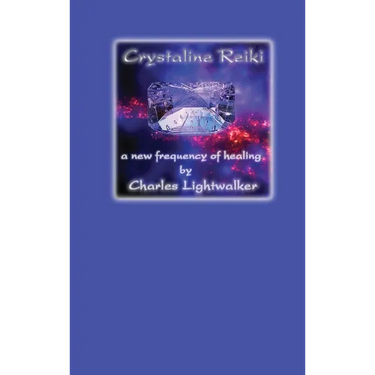Crystaline Reiki: A New Frequency of Healing