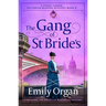 The Gang of St Bride's: A Gripping and Addictive Historical Mystery