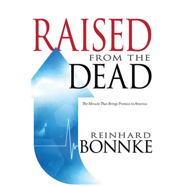 Raised from the Dead: The Miracle That Brings Promise to America