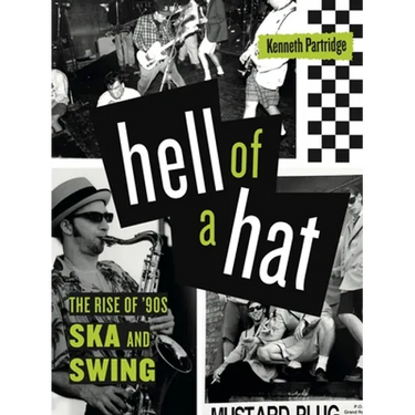 Hell of a Hat: The Rise of '90s Ska and Swing