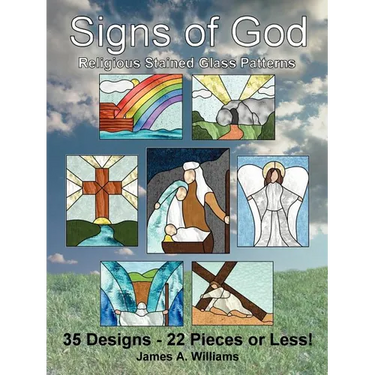 Signs of God Religious Stained Glass Patterns: 35 Designs - 22 Pieces or Less!