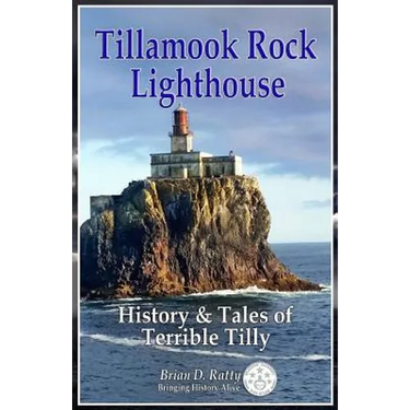 Tillamook Rock Lighthouse: History & Tales of Terrible Tilly