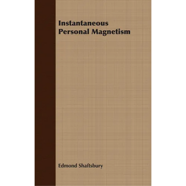 Instantaneous Personal Magnetism