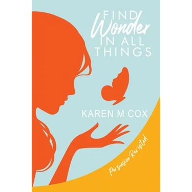 Find Wonder in All Things: Persuasion Revisited