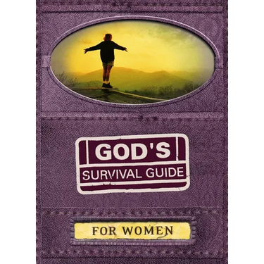 God's Survival Guide for Women: A Handbook for Crisis Times in Your Life