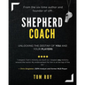 Shepherd Coach: Unlocking the Destiny of You and Your Players