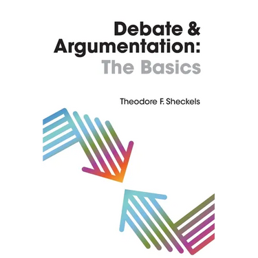 Debate and Argumentation: The Basics