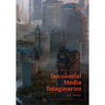 Decolonial Media Imaginaries