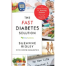 The Fast Diabetes Solution: A Holistic Formula for Diabetes Reversal and Living a Healthy, Happy Life