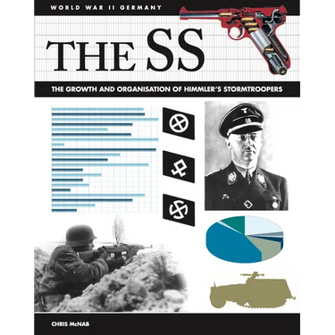 The SS: Facts, Figures and Data for Himmler's Stormtroopers