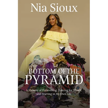 Bottom of the Pyramid: A Memoir of Persevering, Dancing for Myself, and Starring in My Own Life