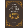 The Lover With Five Names