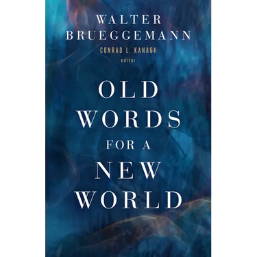 Old Words for a New World