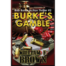 Burke's Gamble: Bob Burke Suspense Thriller #2