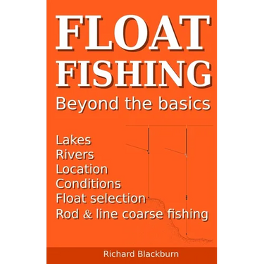 Float Fishing beyond the basics
