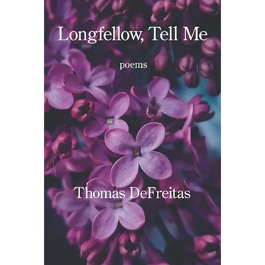 Longfellow, Tell Me