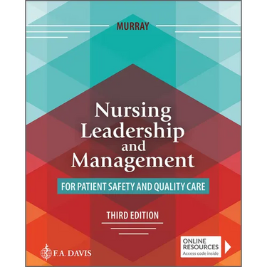 Nursing Leadership and Management for Patient Safety and Quality Care