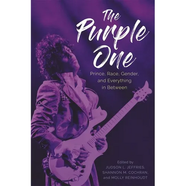 Purple One: Prince, Race, Gender, and Everything in Between