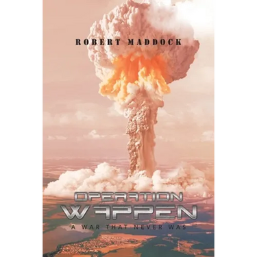 Operation Wappen: A War That Never Was