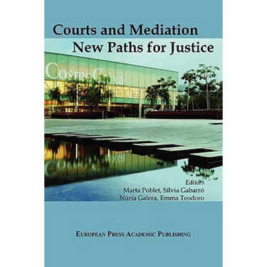 Courts and Mediation: New Paths for Justice