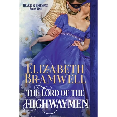 The Lord of the Highwaymen: A Historical Romance Novella