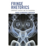 Fringe Rhetorics: Conspiracy Theories and the Paranormal