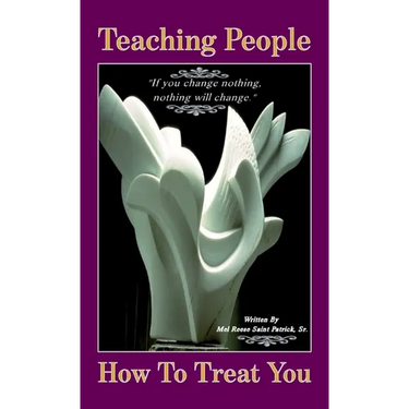 Teaching People How to Treat You, If you change nothing, nothing will change