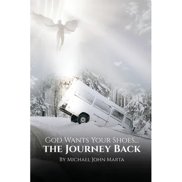 God Wants Your Shoes...: The Journey Back