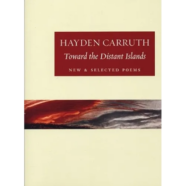Toward the Distant Islands: New and Selected Poems