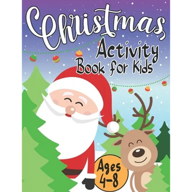 Christmas Activity Book for Kids Ages 4-8: Creative Holiday with Puzzles, Mazes, Color by numbers, Dot to Dot, Shapes, Numbers, Letters Tracing, Spot