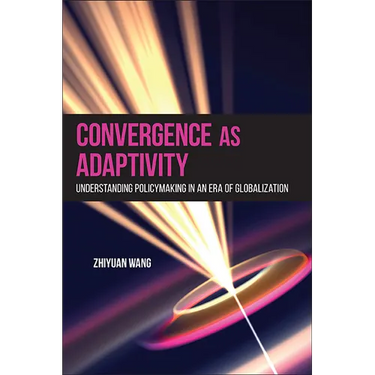 Convergence as Adaptivity: Understanding Policymaking in an Era of Globalization
