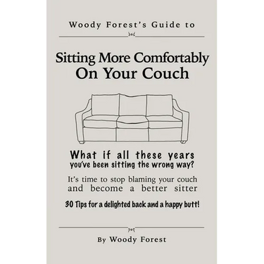 Sitting More Comfortably on Your Couch: Funny prank book, gag gift, novelty notebook disguised as a real book, with hilarious, motivational quotes