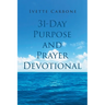 31 Day Purpose and Prayer Devotional