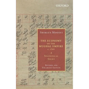 The Economy of the Mughal Empire C. 1595: A Statistical Study