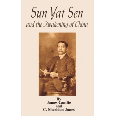 Sun Yat Sen: And the Awakening of China